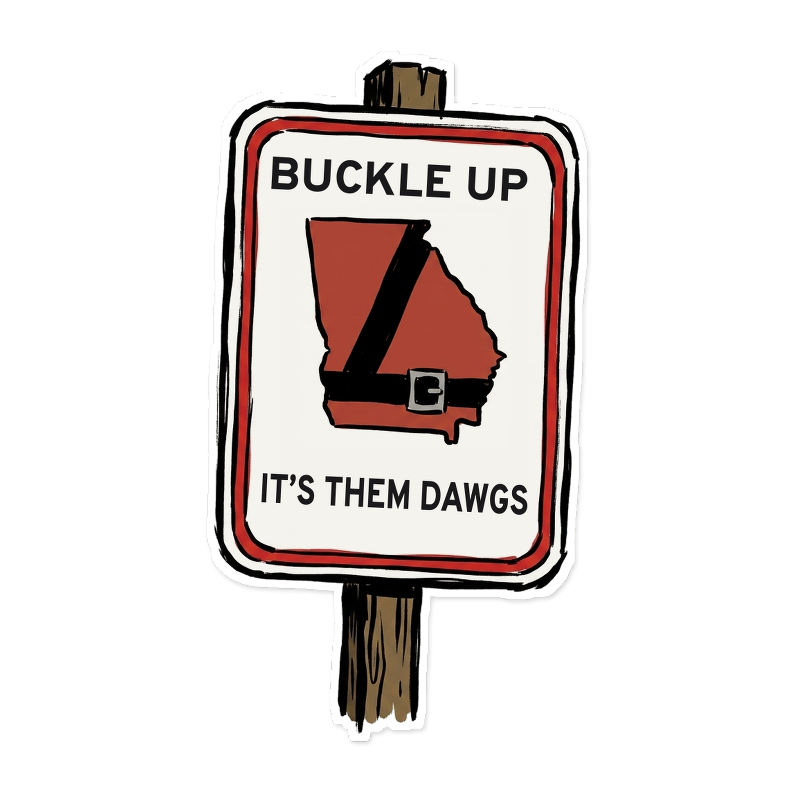 PMGN Buckle Up It's Them Dawgs decal